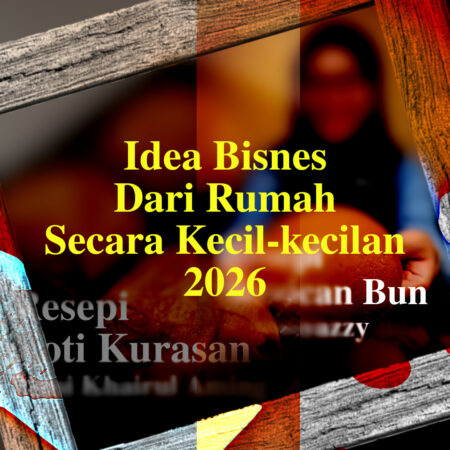 IDEA Bisnes Dari Rumah 2026