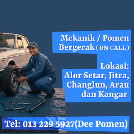 Mekanik / Pomen Bergerak ( ON CALL ). Alor Setar, Jitra, Changlun, Arau dan Kangar. Call - 013 229 5927