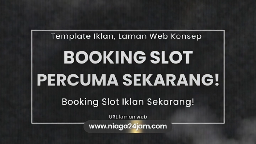 Booking Slot Iklan Percuma