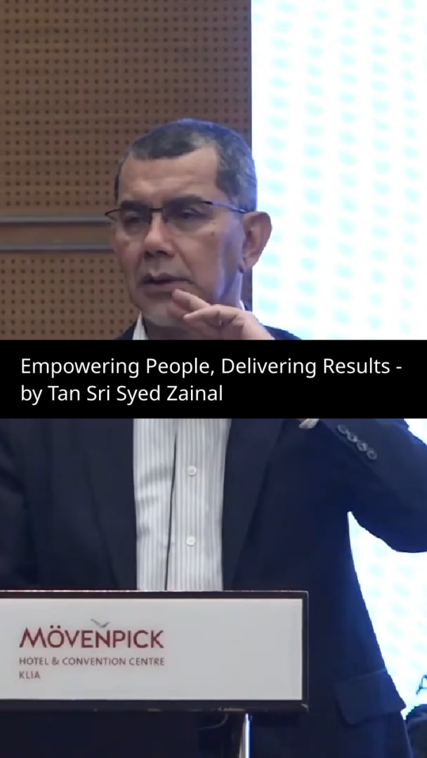 Empowering People, Delivering Results by Tan Sri Syed Zainal